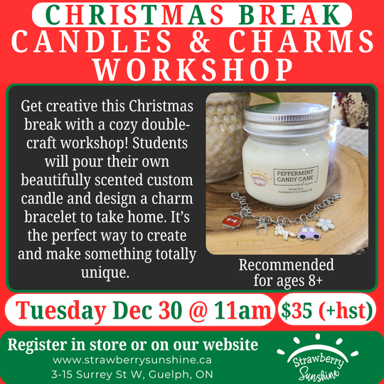 Christmas Break - Candles & Charms Workshop
