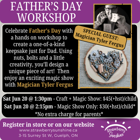 father's day craft father's day workshop gifts for dad magician with dad things to do with dad guelph things to do near me things to do in guelph